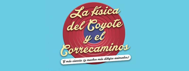 banner fisica coyote correcaminos